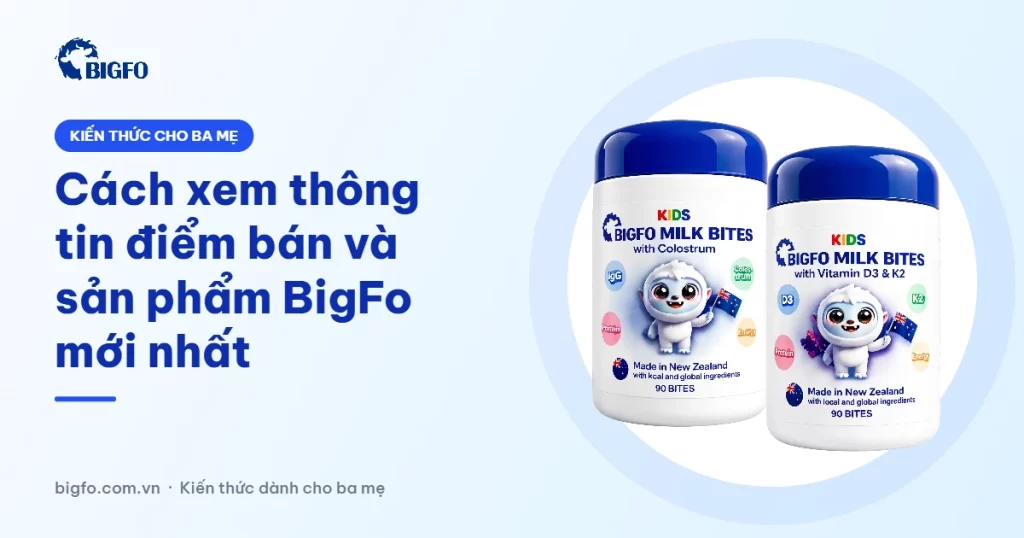 Cách xem thông tin điểm bán và sản phẩm BigFo mới nhất