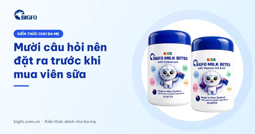 Mười câu hỏi nên đặt ra trước khi mua viên sữa