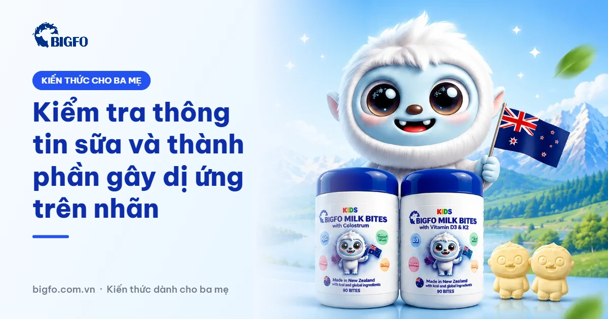 Kiểm tra thông tin sữa và thành phần gây dị ứng trên nhãn